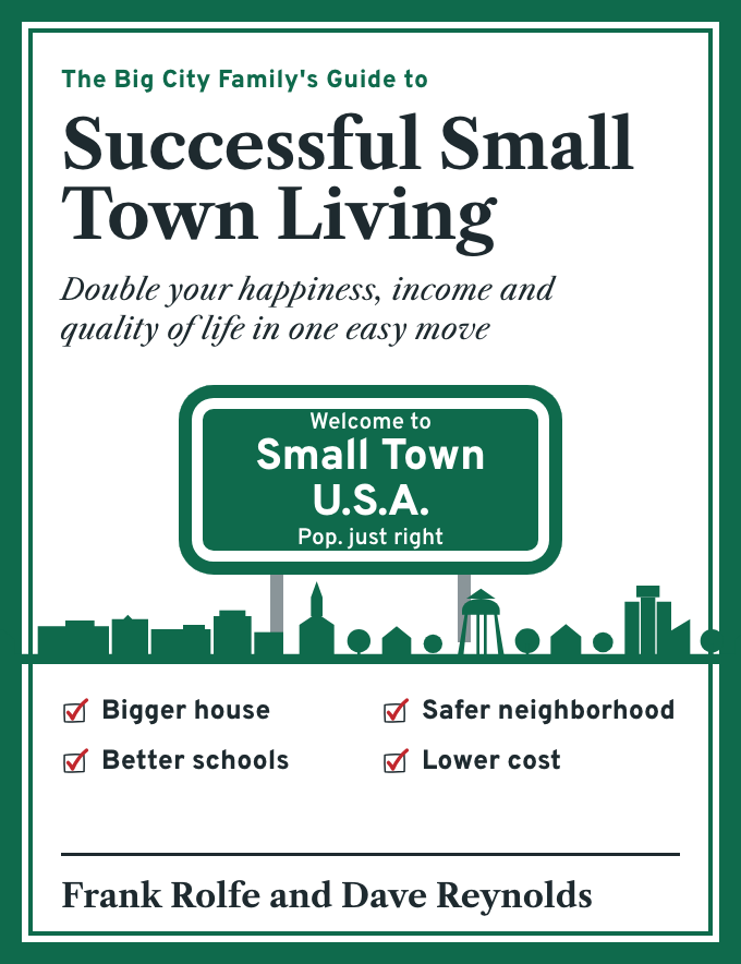 Cover of The Big City Family's Guide to Successful Small Town Living